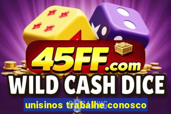unisinos trabalhe conosco